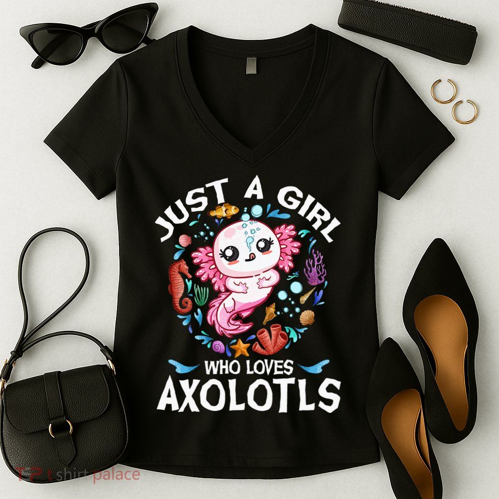 Just a  Who Loves Axolotls Women's V-Neck T-Shirt