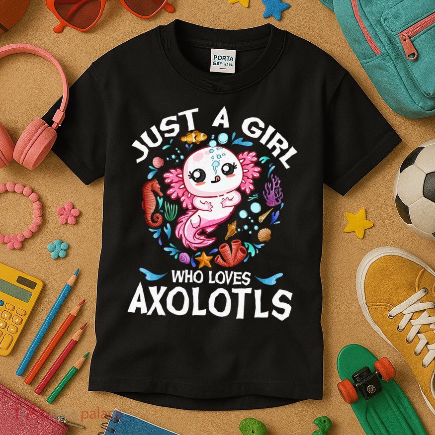 Just a  Who Loves Axolotls Kids T-Shirt