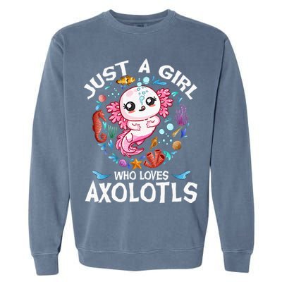 Just a  Who Loves Axolotls Garment-Dyed Sweatshirt