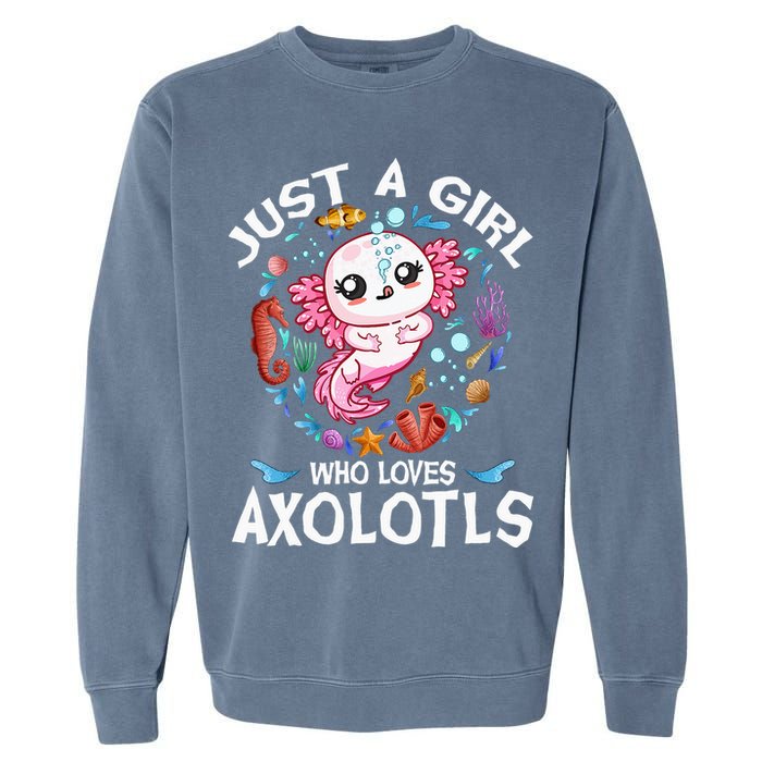 Just a  Who Loves Axolotls Garment-Dyed Sweatshirt