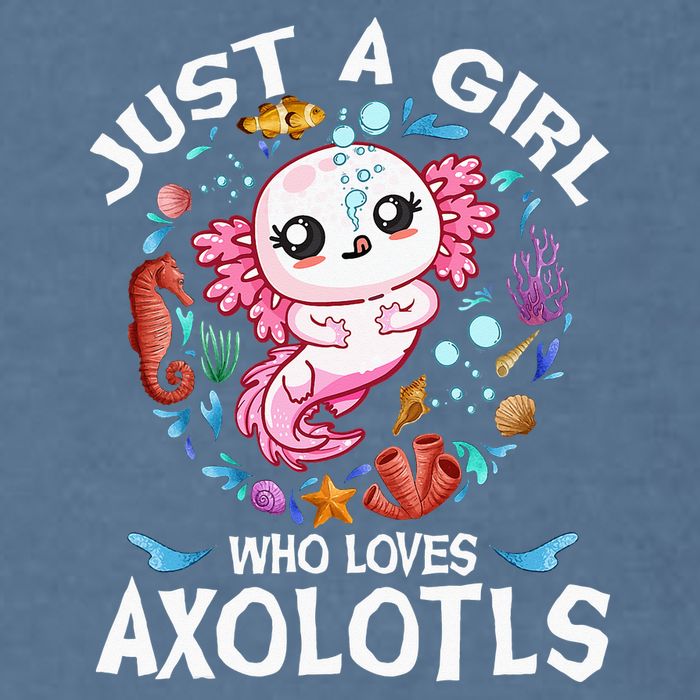 Just a  Who Loves Axolotls Garment-Dyed Sweatshirt