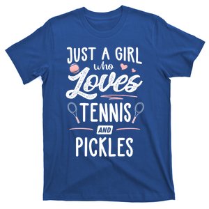 Just A Who Loves Tennis And Pickles Gift Cute Gift T-Shirt