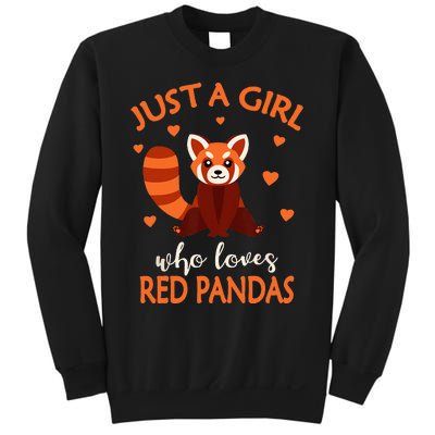 Just A Who Loves Red Pandas Red Panda Sweatshirt