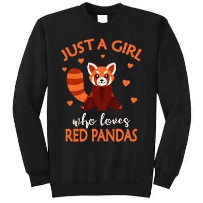 Just A Who Loves Red Pandas Red Panda Tall Sweatshirt