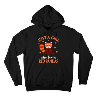 Just A Who Loves Red Pandas Red Panda Tall Hoodie