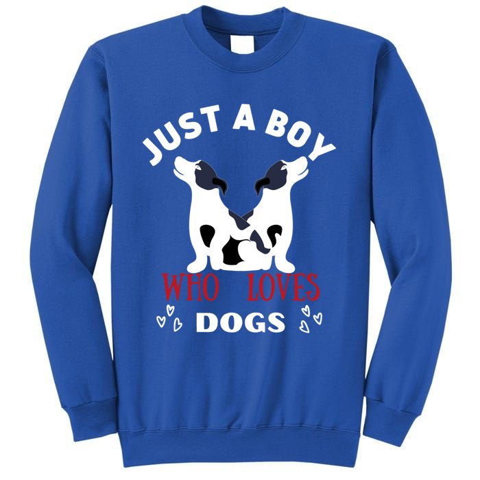 Just A Who Loves Dogs Valentines Day Dogs Funny Gift Sweatshirt