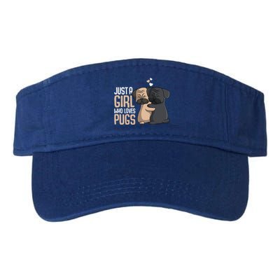 Just A Who Loves Pugs Pug Lover Gift Valucap Bio-Washed Visor