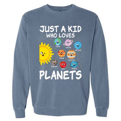 Just A Who Loves Planets Space Solar System Boy Girl Garment-Dyed Sweatshirt