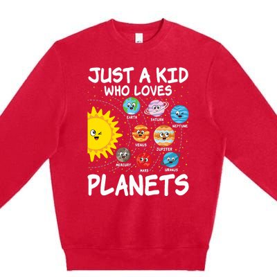 Just A Who Loves Planets Space Solar System Boy Girl Premium Crewneck Sweatshirt