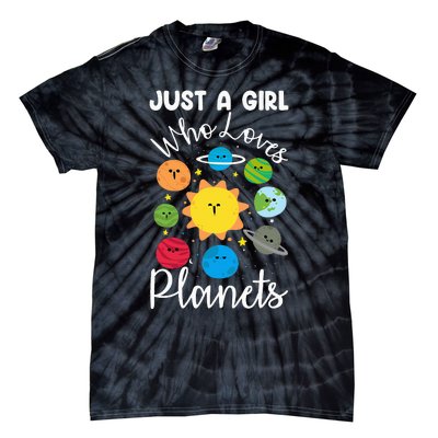 Just A Who Loves Planets Space Planets Stars Tie-Dye T-Shirt