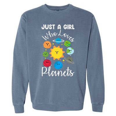 Just A Who Loves Planets Space Planets Stars Garment-Dyed Sweatshirt