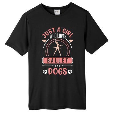 Just A Who Loves Ballet And Dogs Ballerina Dance Cool Gift Tall Fusion ChromaSoft Performance T-Shirt