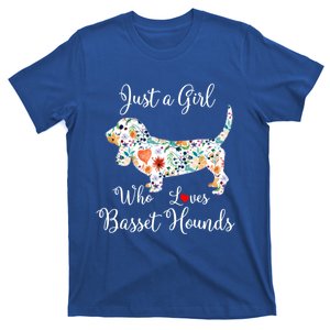 Just A Who Loves Basset Hounds Great Gift T-Shirt