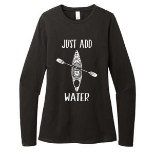 Just Add Water Funny Kayak Kayaking Kayaker Womens CVC Long Sleeve Shirt