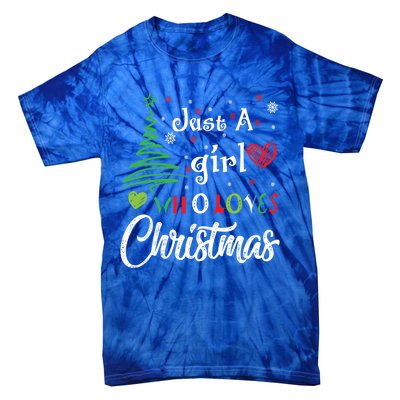 Just A Who Loves Christmas Funny Design Gift Tie-Dye T-Shirt