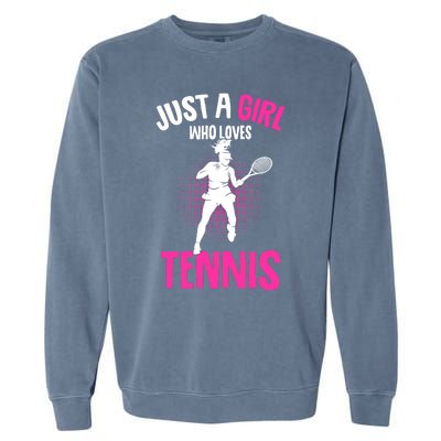 Just A Who Loves Tennis Player Gift Garment-Dyed Sweatshirt