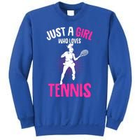 Just A Who Loves Tennis Player Gift Sweatshirt