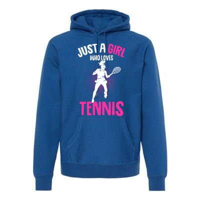 Just A Who Loves Tennis Player Gift Premium Hoodie