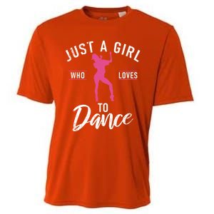 Just A Who Loves To Dance Dancing Love Dancer Gift Cooling Performance Crew T-Shirt