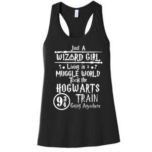 Just A Wizard Girl Living In A Muggle World Took The Hogwarts Train Going Women's Racerback Tank