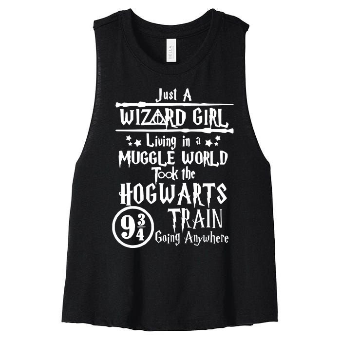 Just A Wizard Girl Living In A Muggle World Took The Hogwarts Train Going Women's Racerback Cropped Tank