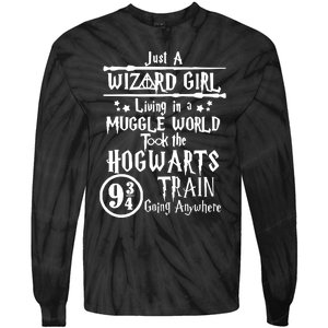 Just A Wizard Girl Living In A Muggle World Took The Hogwarts Train Going Tie-Dye Long Sleeve Shirt