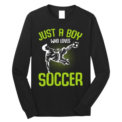 Just A Who Loves Soccer Player Long Sleeve Shirt