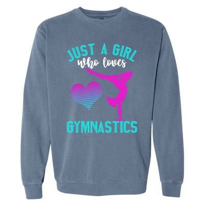 Just A Who Loves Gymnastics Funny Gymnast Quote Graphic Cool Gift Garment-Dyed Sweatshirt