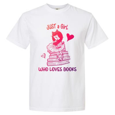 Just A Who Loves Books Reading Book Cute Heart Bookish Gift Garment-Dyed Heavyweight T-Shirt