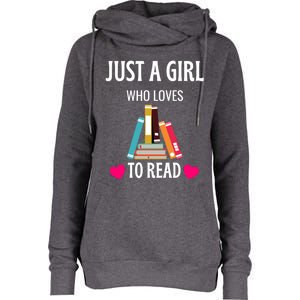 Just A Who Loves To Read Gift Cute Book Worm Gift Womens Funnel Neck Pullover Hood