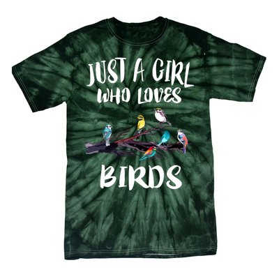 Just A Who Loves Birds Birding Lovers Birdwatcher Tie-Dye T-Shirt