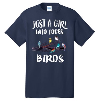 Just A Who Loves Birds Birding Lovers Birdwatcher Tall T-Shirt