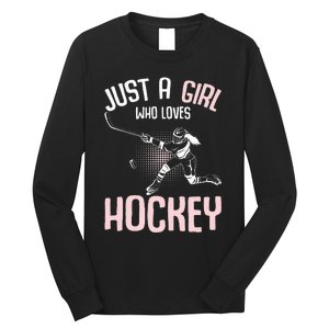 Just a  who loves Hockey Ice Long Sleeve Shirt