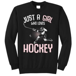 Just a  who loves Hockey Ice Sweatshirt