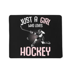 Just a  who loves Hockey Ice Mousepad