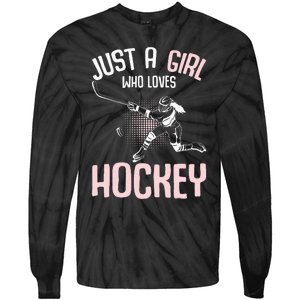 Just a  who loves Hockey Ice Tie-Dye Long Sleeve Shirt