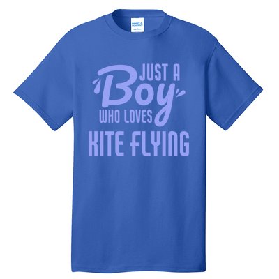 Just A Who Loves Kite Flying Funny Kite Flyer Cool Gift Tall T-Shirt