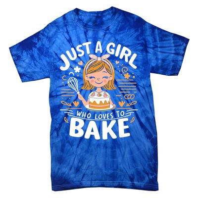 Just A Who Loves To Bake Cute Baking Lover Graphic Gift Tie-Dye T-Shirt