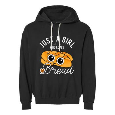 Just A Who Loves Bread Breadmaker Baking Funny Baker Garment-Dyed Fleece Hoodie