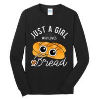 Just A Who Loves Bread Breadmaker Baking Funny Baker Tall Long Sleeve T-Shirt