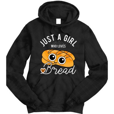 Just A Who Loves Bread Breadmaker Baking Funny Baker Tie Dye Hoodie