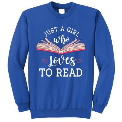 Just A Who Loves To Read Funny Bookworm Gift Sweatshirt