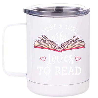 Just A Who Loves To Read Funny Bookworm Gift 12 oz Stainless Steel Tumbler Cup