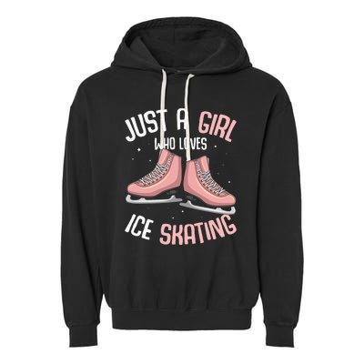 Just A  Who Loves Ice Skating Garment-Dyed Fleece Hoodie