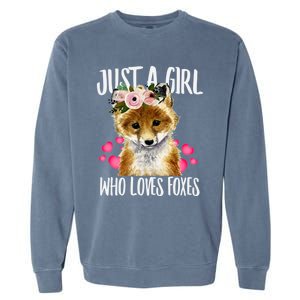 Just A Who Loves Foxes Lovegiftr Dad Mom Funny Funny Gift Garment-Dyed Sweatshirt