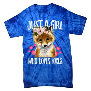 Just A Who Loves Foxes Lovegiftr Dad Mom Funny Funny Gift Tie-Dye T-Shirt