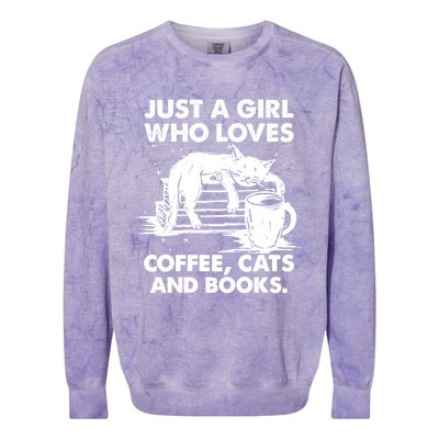 Just A Who Loves Coffee Cats And Books Funny Gift Colorblast Crewneck Sweatshirt