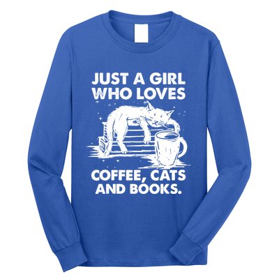 Just A Who Loves Coffee Cats And Books Funny Gift Long Sleeve Shirt