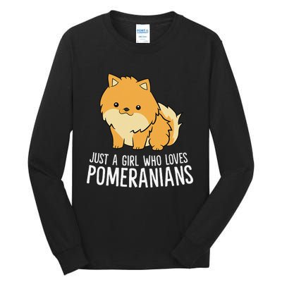 Just a Who Loves Pomeranians Tall Long Sleeve T-Shirt