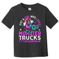 Just a  Who Loves Monster Trucks and Unicornsx Toddler T-Shirt